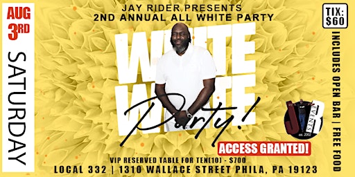 Imagem principal de JAY RIDER PRESENTS THE 2ND ANNUAL ALL WHITE PARTY | SAT. AUG. 3RD