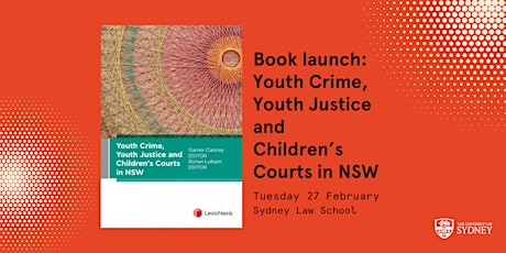 Book launch: Youth Crime, Youth Justice and Children’s Courts in NSW  primärbild