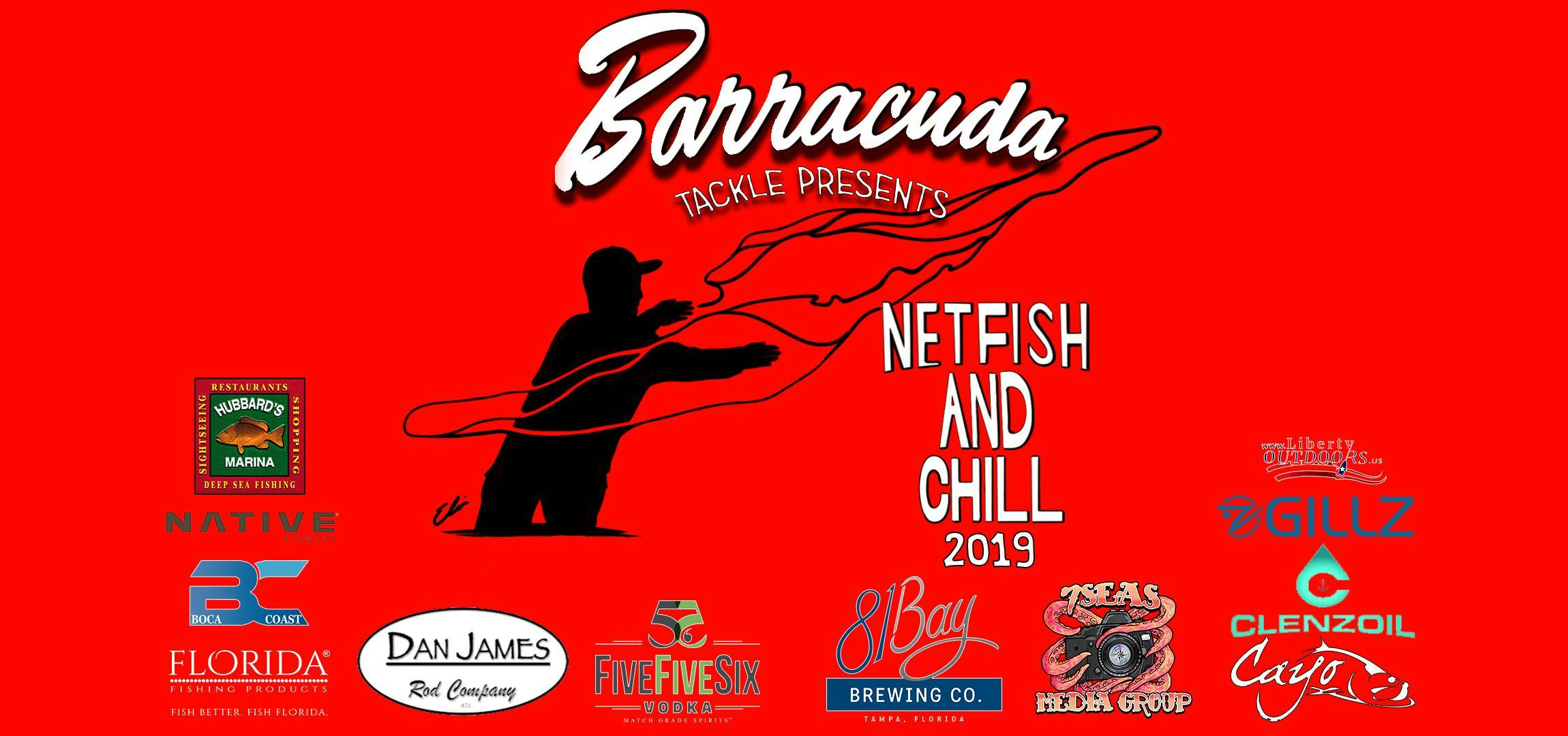 Barracuda Tackle Netfish & Chill 2019