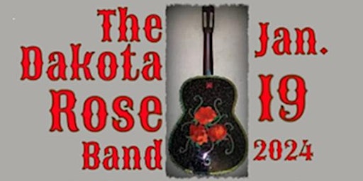Imagem principal do evento The Dakota Rose Band - Classic Rock & Country
