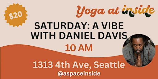 Yoga: Saturday 10 AM: A Vibe with Daniel Davis primary image