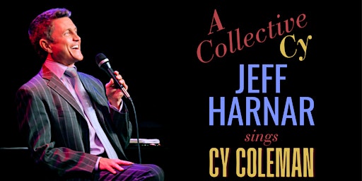 Hauptbild für A COLLECTIVE CY - A celebration of the music of Cy Coleman