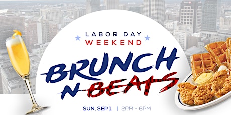 Brunch N Beats | Labor Day Weekend | Afrobeats • Reggae & More