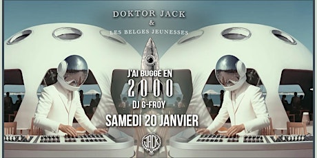 J'ai Buggé En 2000 ♢ Doktor Jack ♢ Les Belges Jeunesses |FREE ENTRY < 00:00  primärbild
