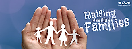 Raising Healthy Families - brought to you by True Health Center/Dr. Lonnie Bagwell primary image