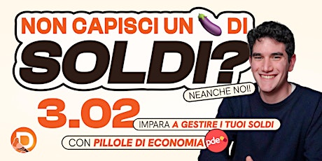 Hauptbild für Pillole di Economia - Non capisci nulla di soldi? - DRIN