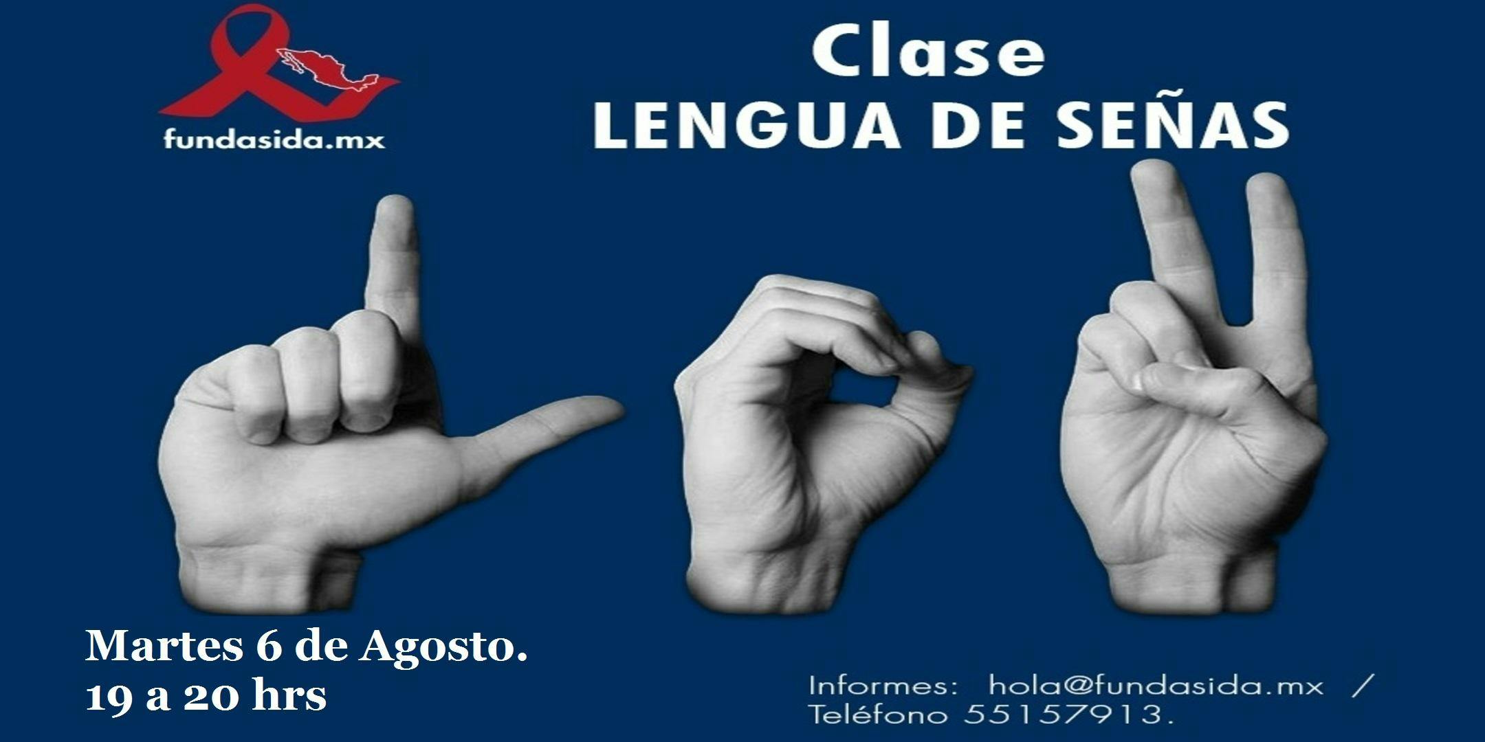 Clase: Lengua de Señas Mexicana - 6 AGO 2019