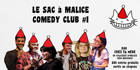 Image principale de Stand - Up : SAC A MALICE COMEDY CLUB #1