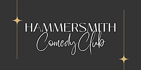 Hammersmith Comedy Club 24 May 2024