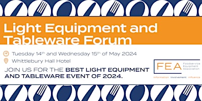 Imagem principal do evento FEA Light Equipment and Tableware Forum 2024
