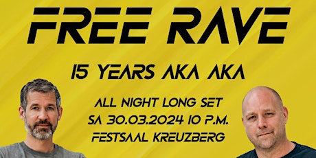 Free Rave: 15 Years AKA AKA