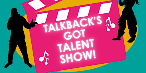 Imagem principal do evento Talkback's Got Talent Show