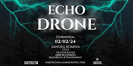 Hauptbild für Echo Drone m/ Sandra Romina, Abibi Bloxberg, DJ Atze Katze, ucla uvm.