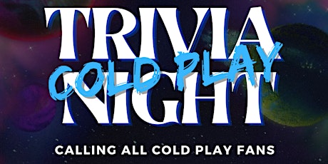 TRIVIA NIGHT: COLD PLAY primary image