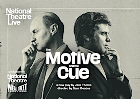 NT Live - The Motive and the Cue primary image