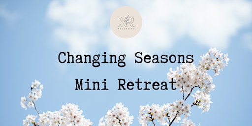 Changing Seasons Mini Retreat primary image