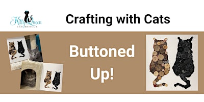 Imagem principal do evento Crafting with Cats: Buttoned Up