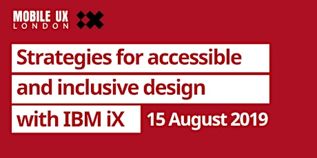 August Meetup - Strategies for accessible and inclusive design with IBM iX primary image