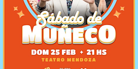Hauptbild für SÁBADO DE MUÑECO - TEATRO MENDOZA