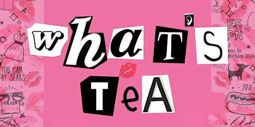 Primaire afbeelding van So Fetch !! "What’s Tea" Mommy & Me Beginner Friendly Make Up & Dance Class