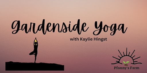 Imagem principal do evento GardenSide Yoga with Kaylie Hingst