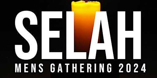 Imagem principal do evento SELAH Mens Gathering 2024