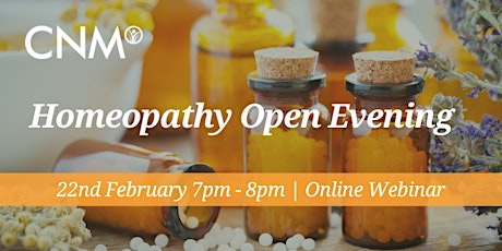 Hauptbild für CNM Homeopathy: Online Open Evening Thursday 22nd February 2024