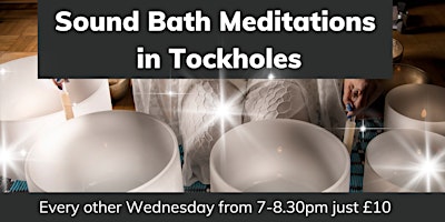 Imagem principal do evento Sound Bath Meditations Tockholes