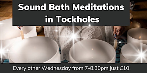 Imagem principal de Sound Bath Meditations Tockholes