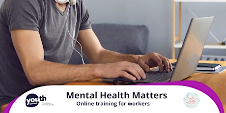 Mental Health Matters - 6 Part Course - 11, 18, 25 March & 15, 22, 29 April primary image