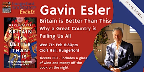 Journalist Gavin Esler in conversation - Britain is Better Than This primary image