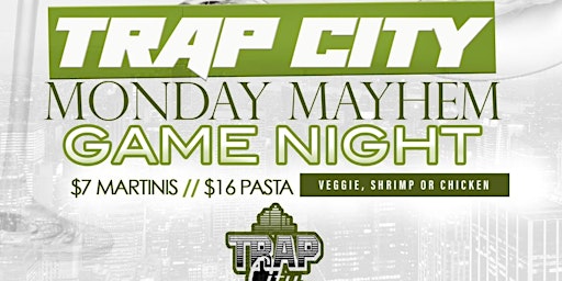 Image principale de Monday Mayhem @ Trap City Cafe