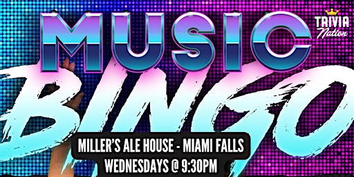 Imagem principal do evento Music Bingo at Miller's Ale House - Miami Falls - $100 in prizes!!