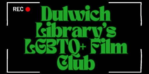 Imagem principal do evento Dulwich Library's LGBTQ+ Film Club
