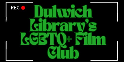 Dulwich Library's LGBTQ+ Film Club  primärbild