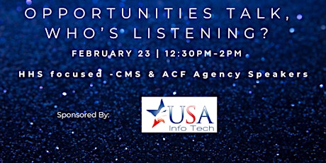Hauptbild für Opportunities Talk, Who's Listening? HHS focused -CMS & ACF Agency Speakers