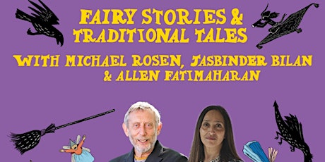 Hauptbild für Fairy stories with Michael Rosen, Jasbinder Bilan and Allen Fatimaharan