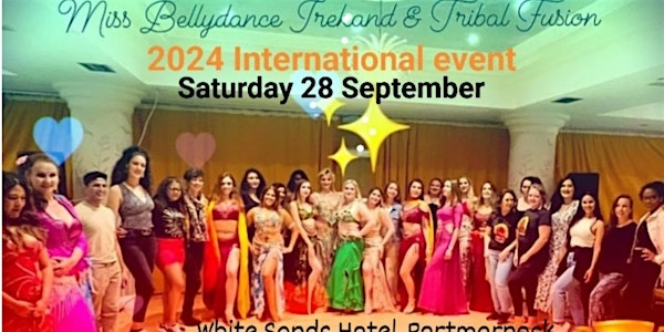Stars Of The Orient Festival! Miss BellyDance Ireland 2024!