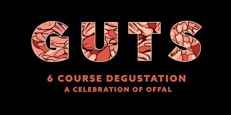 GUTS; an Offal Degustation primary image