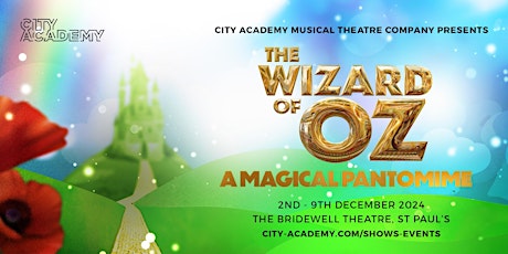 The Wizard of Oz | The City Academy Musical Theatre Companies