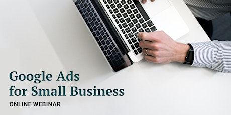 Imagen principal de WEBINAR: Google Ads for Small Business