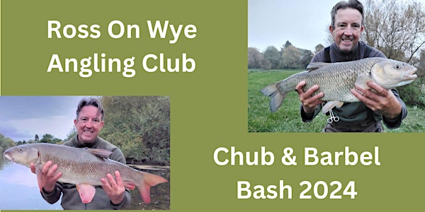 Ross On Wye Angling Club - Chub and Barbel Bash