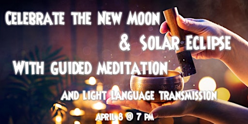 Primaire afbeelding van Sound Bath | New Moon/Solar Eclipse Guided Meditation