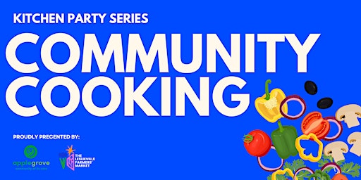 Kitchen Party Series: Community Cooking primary image