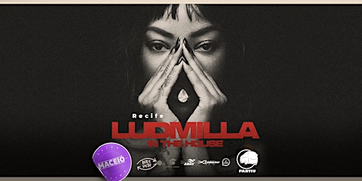 [Maceió] Ludmilla "In The House"  em Recife primary image