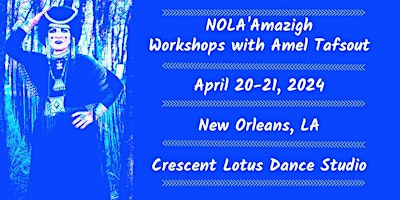 NOLA'Amazigh: Dance Workshops with Amel Tafsout primary image