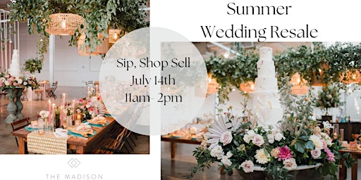 Summer Wedding Resale at The Madison Venue primary image