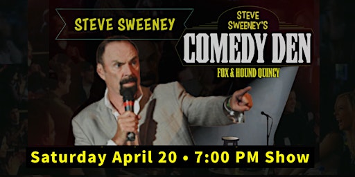 Imagen principal de Steve Sweeney at the Comedy Den in Quincy (Early Show)  - April 20