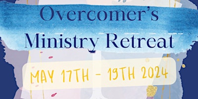 Overcomer’s Ministry Retreat primary image