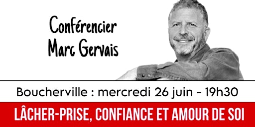Boucherville : Lâcher-prise - Confiance - Amour de soi - Conférence 25$  primärbild